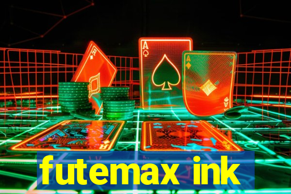 futemax ink